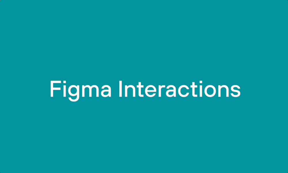 Figma interaction tips